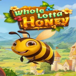 Whole Lotta Honey